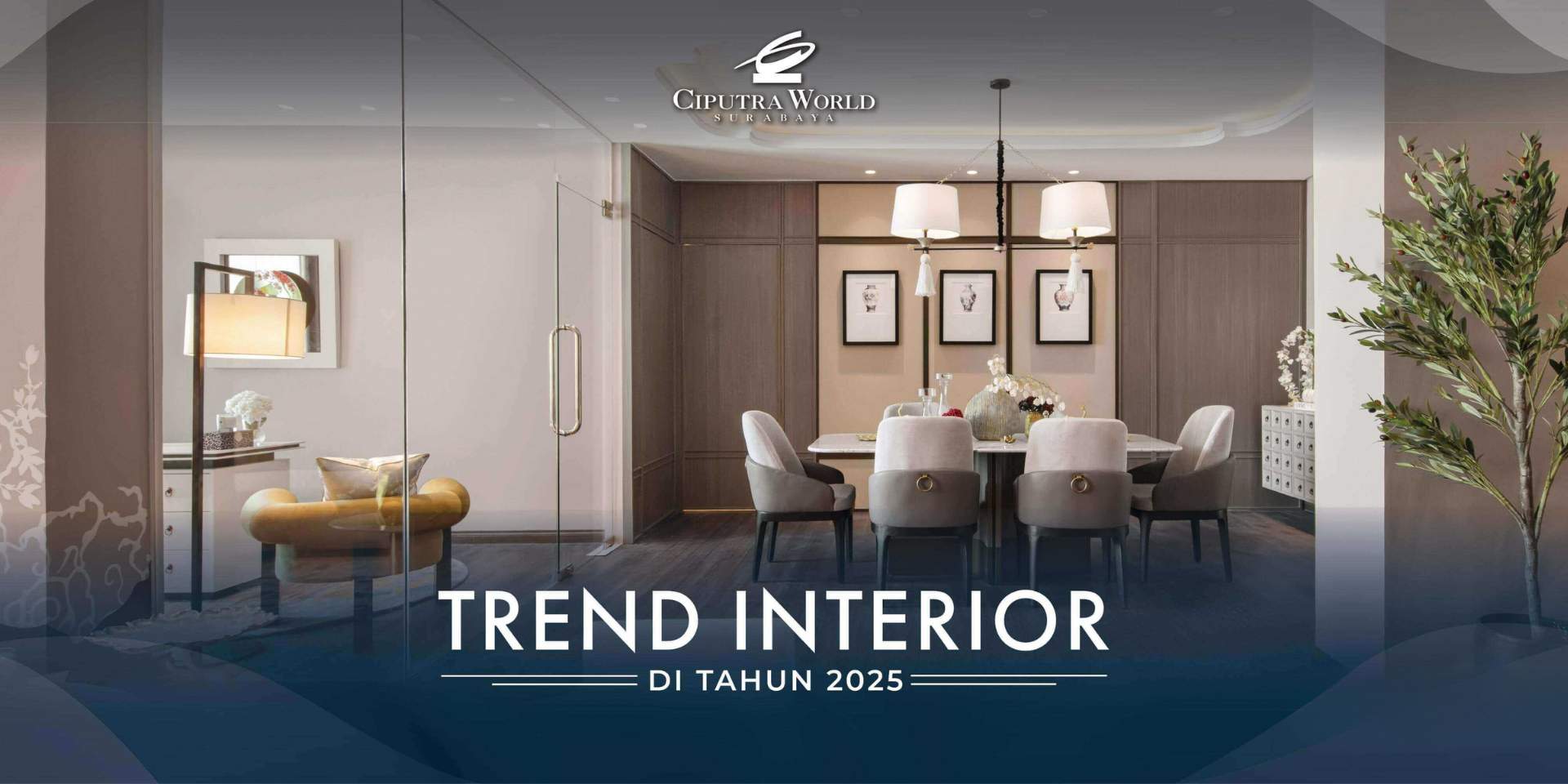 Trend Interior Ciputra World Surabaya